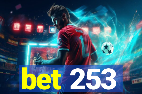 bet 253